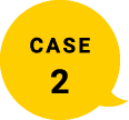 CASE 2